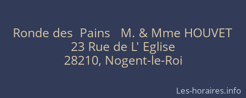 Ronde des  Pains   M. & Mme HOUVET