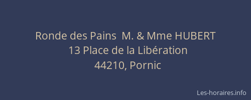 Ronde des Pains  M. & Mme HUBERT