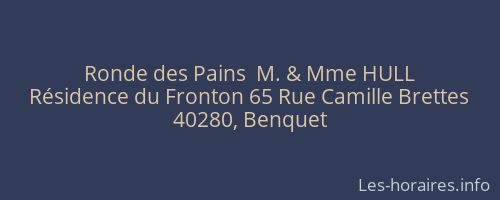 Ronde des Pains  M. & Mme HULL