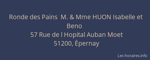 Ronde des Pains  M. & Mme HUON Isabelle et Beno