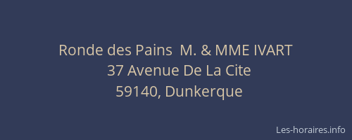 Ronde des Pains  M. & MME IVART