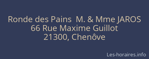 Ronde des Pains  M. & Mme JAROS