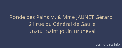 Ronde des Pains M. & Mme JAUNET Gérard