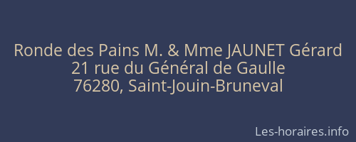 Ronde des Pains M. & Mme JAUNET Gérard
