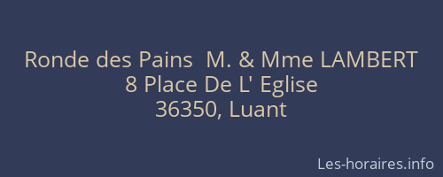 Ronde des Pains  M. & Mme LAMBERT
