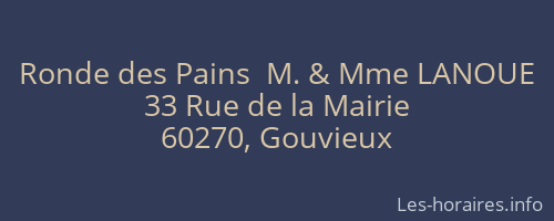 Ronde des Pains  M. & Mme LANOUE