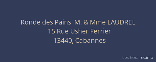 Ronde des Pains  M. & Mme LAUDREL
