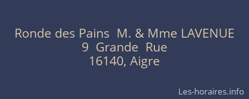 Ronde des Pains  M. & Mme LAVENUE