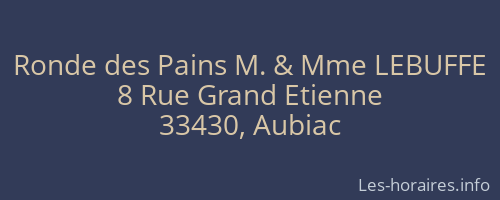 Ronde des Pains M. & Mme LEBUFFE