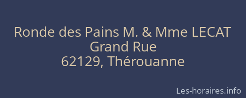 Ronde des Pains M. & Mme LECAT
