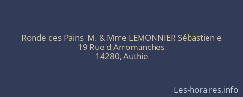 Ronde des Pains  M. & Mme LEMONNIER Sébastien e