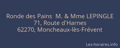Ronde des Pains  M. & Mme LEPINGLE