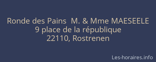 Ronde des Pains  M. & Mme MAESEELE