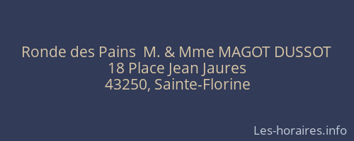 Ronde des Pains  M. & Mme MAGOT DUSSOT