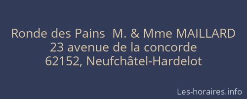 Ronde des Pains  M. & Mme MAILLARD