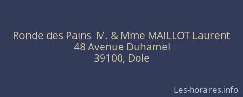 Ronde des Pains  M. & Mme MAILLOT Laurent