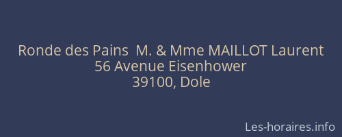 Ronde des Pains  M. & Mme MAILLOT Laurent