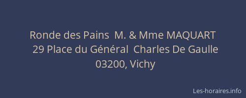 Ronde des Pains  M. & Mme MAQUART