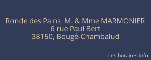 Ronde des Pains  M. & Mme MARMONIER