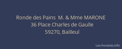 Ronde des Pains  M. & Mme MARONE