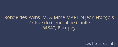 Ronde des Pains  M. & Mme MARTIN Jean François