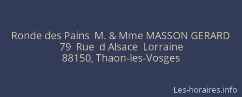 Ronde des Pains  M. & Mme MASSON GERARD