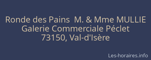 Ronde des Pains  M. & Mme MULLIE