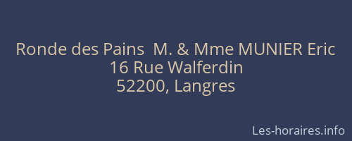 Ronde des Pains  M. & Mme MUNIER Eric