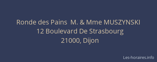 Ronde des Pains  M. & Mme MUSZYNSKI