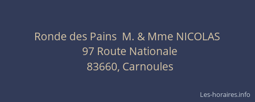 Ronde des Pains  M. & Mme NICOLAS