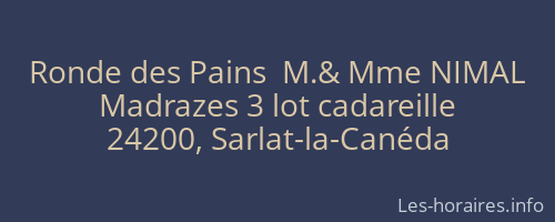 Ronde des Pains  M.& Mme NIMAL