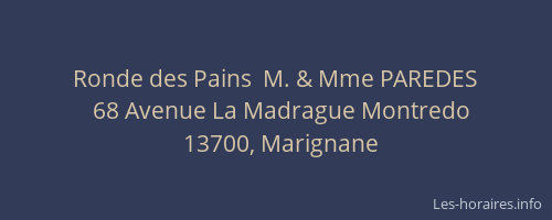 Ronde des Pains  M. & Mme PAREDES