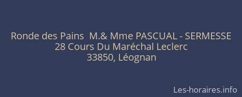 Ronde des Pains  M.& Mme PASCUAL - SERMESSE