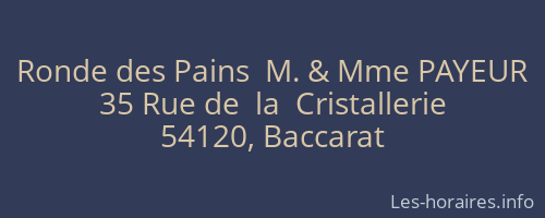 Ronde des Pains  M. & Mme PAYEUR