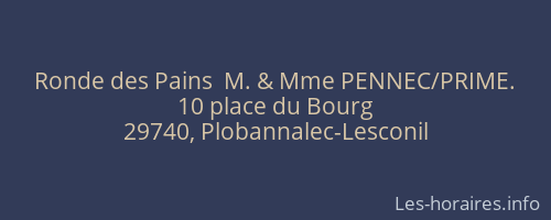 Ronde des Pains  M. & Mme PENNEC/PRIME.