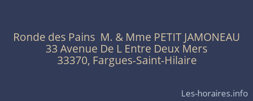 Ronde des Pains  M. & Mme PETIT JAMONEAU