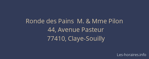 Ronde des Pains  M. & Mme Pilon