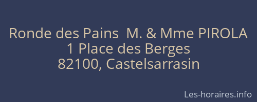 Ronde des Pains  M. & Mme PIROLA