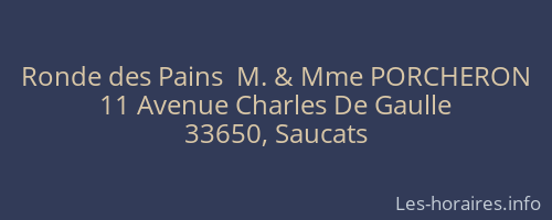 Ronde des Pains  M. & Mme PORCHERON