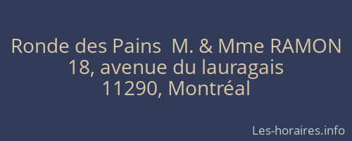Ronde des Pains  M. & Mme RAMON