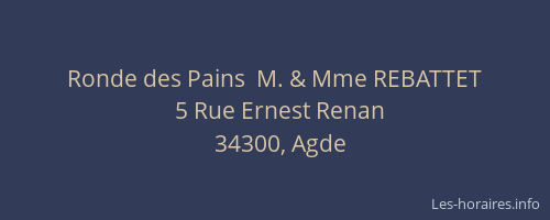 Ronde des Pains  M. & Mme REBATTET