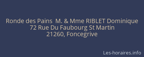 Ronde des Pains  M. & Mme RIBLET Dominique