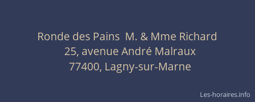 Ronde des Pains  M. & Mme Richard