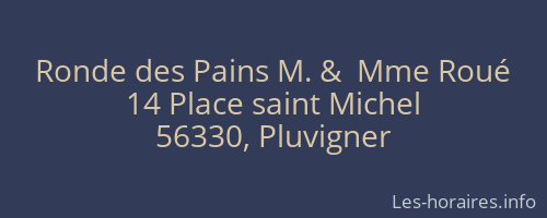 Ronde des Pains M. &  Mme Roué