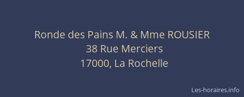 Ronde des Pains M. & Mme ROUSIER