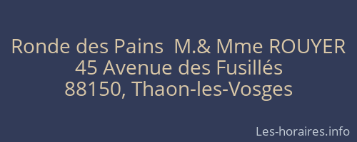 Ronde des Pains  M.& Mme ROUYER