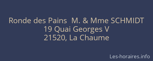 Ronde des Pains  M. & Mme SCHMIDT