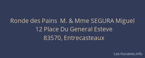 Ronde des Pains  M. & Mme SEGURA Miguel