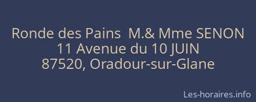 Ronde des Pains  M.& Mme SENON