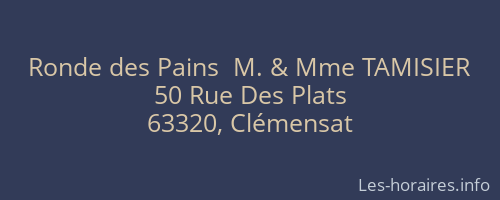 Ronde des Pains  M. & Mme TAMISIER